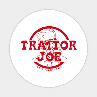 Traitor Joe Magnet